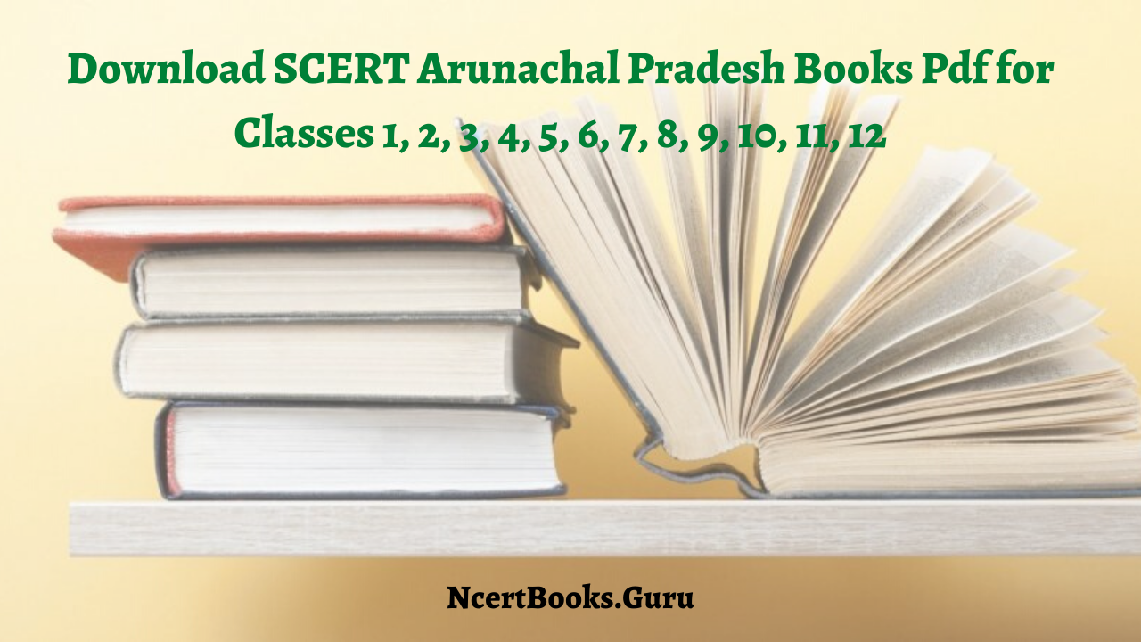 SCERT Arunachal Pradesh Books