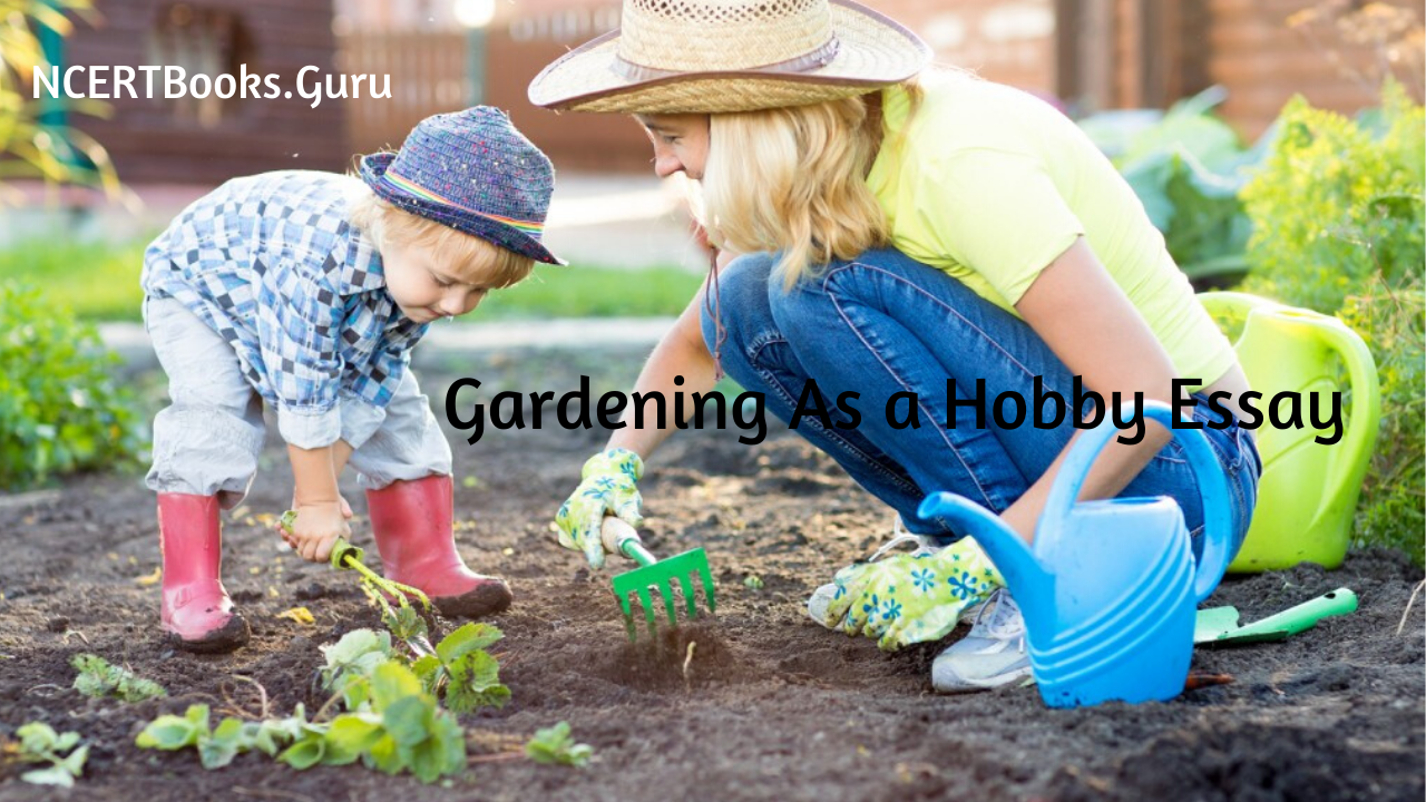 Gardening As a Hobby Essay