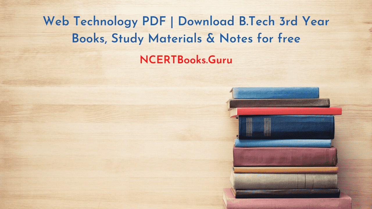 Web Technology PDF Download | WT Books, Lecture Notes, Studymaterial