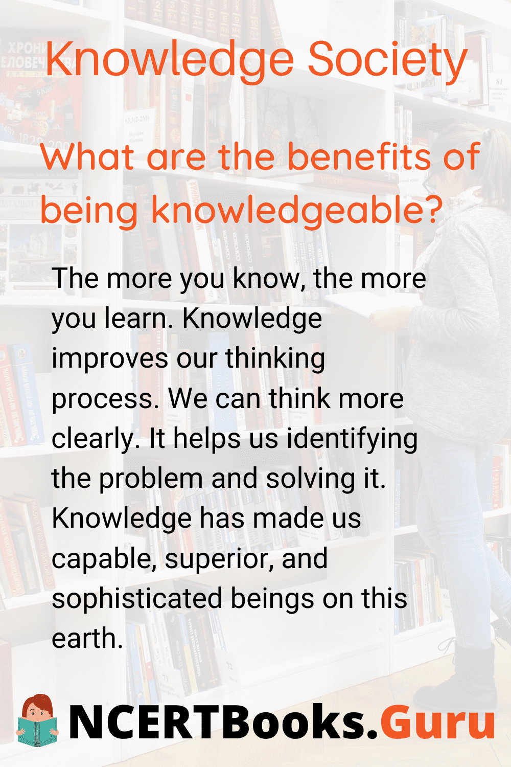 Benefits of being Knowledgeable