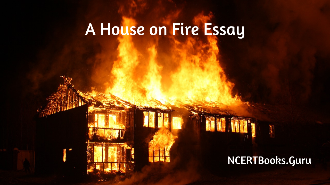 essay on a house on fire