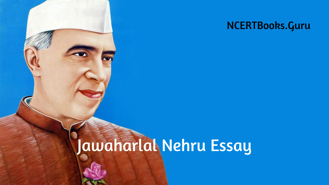 pandit jawaharlal nehru essay in english for kids