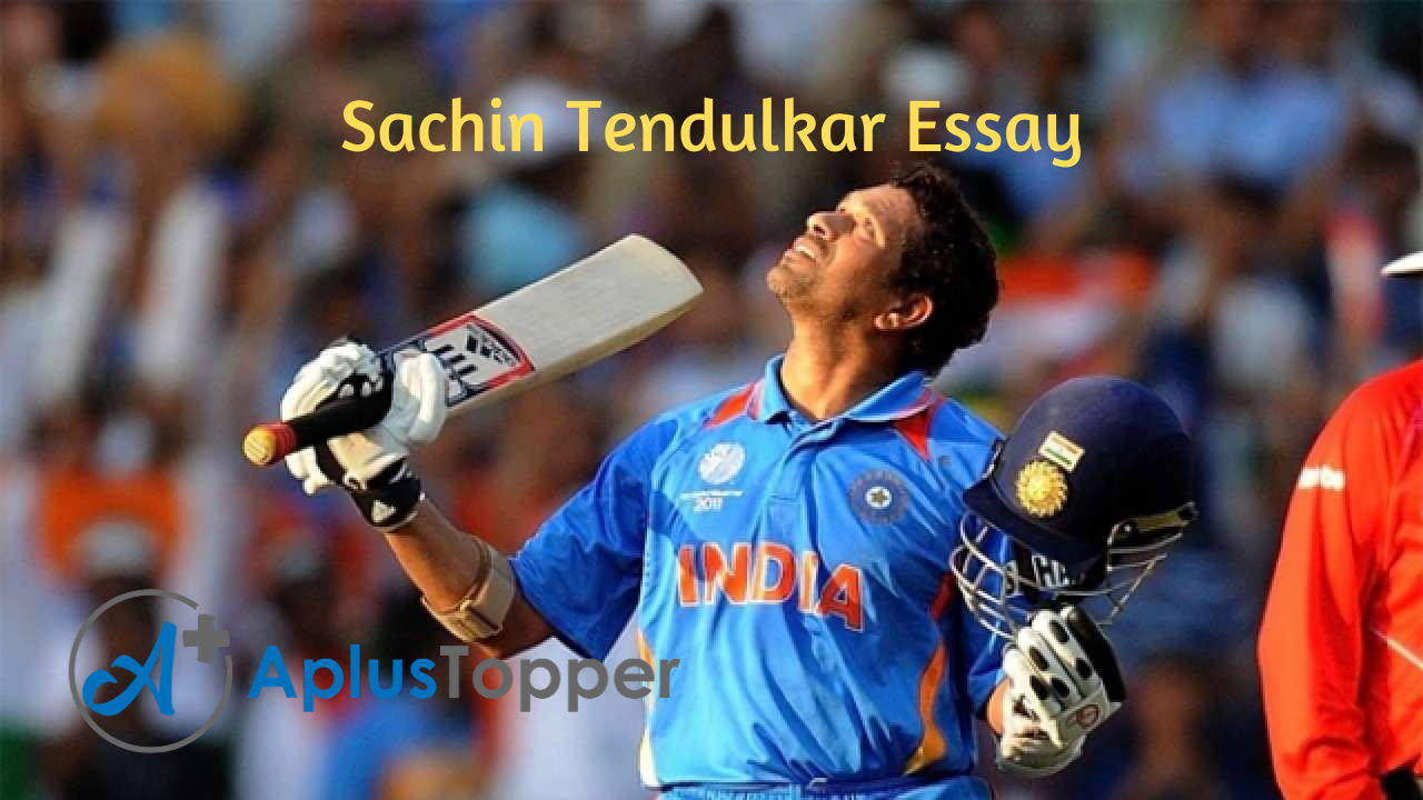 sachin tendulkar essay in english 10th class