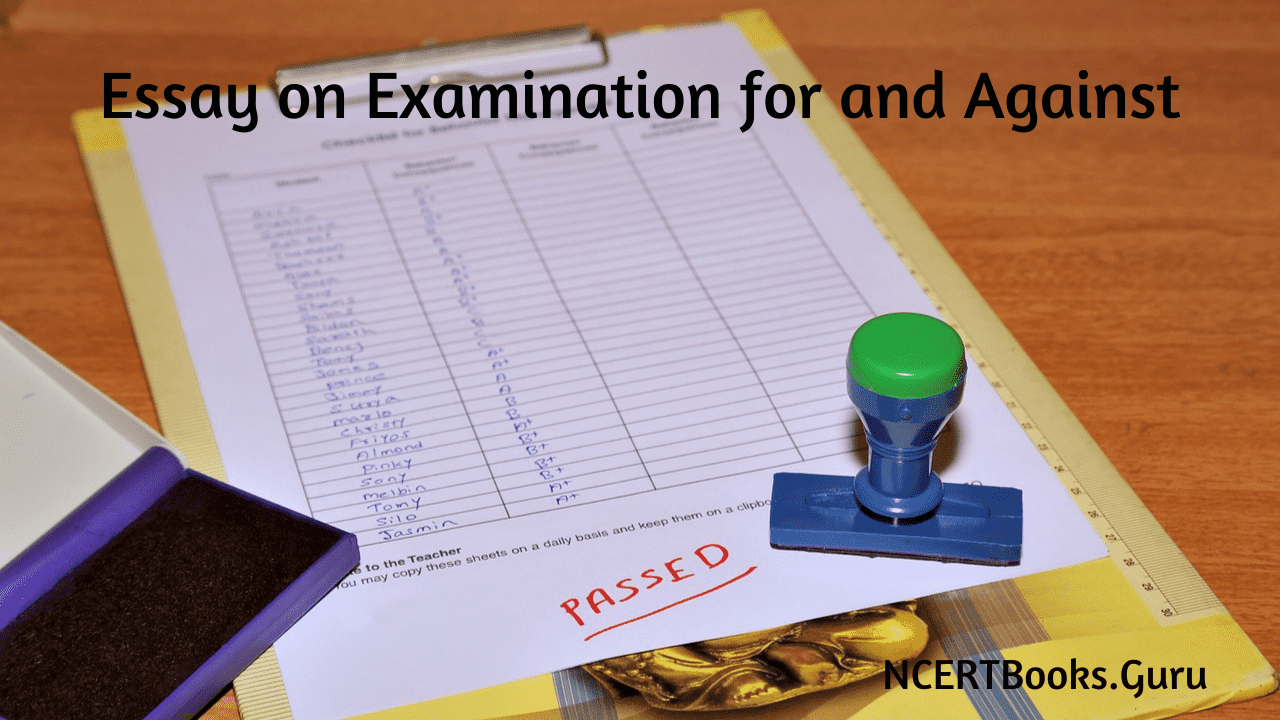 Essay on Examination for and Against
