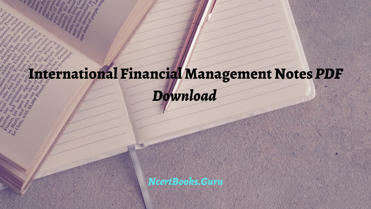International Financial Management Notes