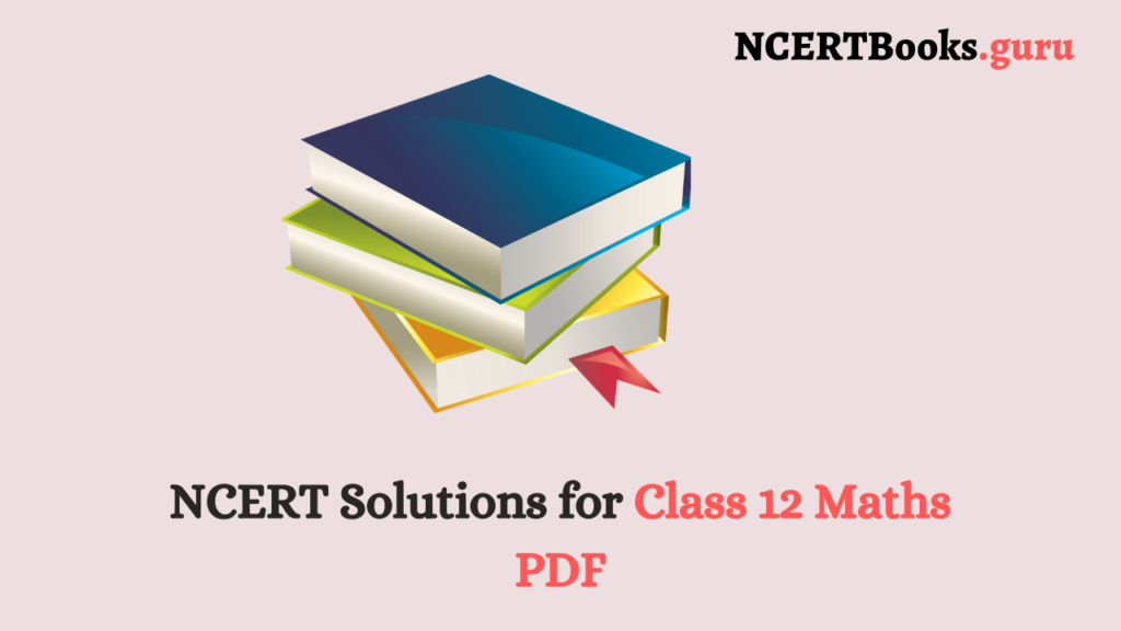 NCERT Solution for Class 12 Maths PDF