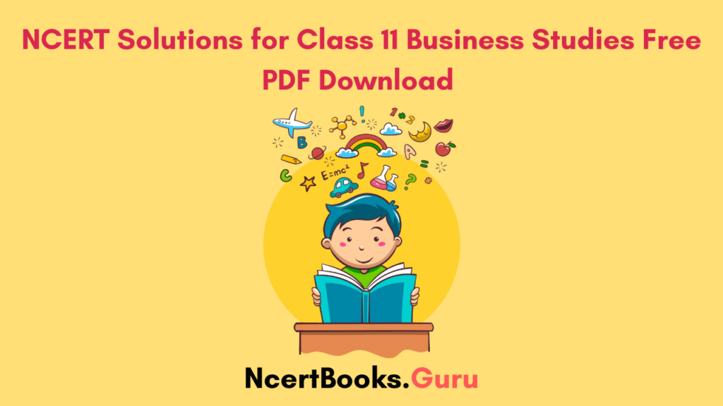 NCERT Solutions for Class 11 Business Studies Free PDF Download