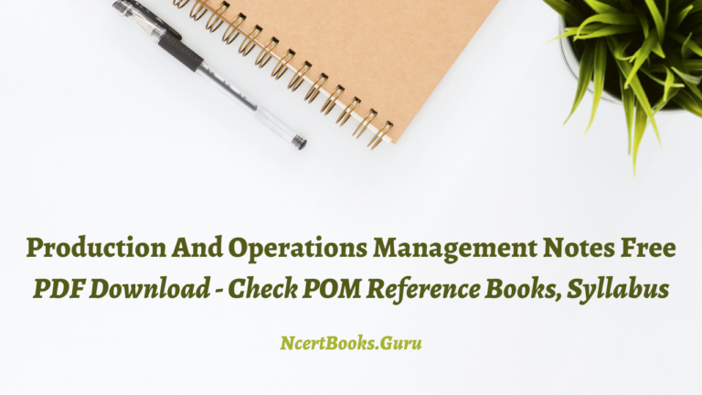 Production And Operations Management Notes for MBA in PDF Download