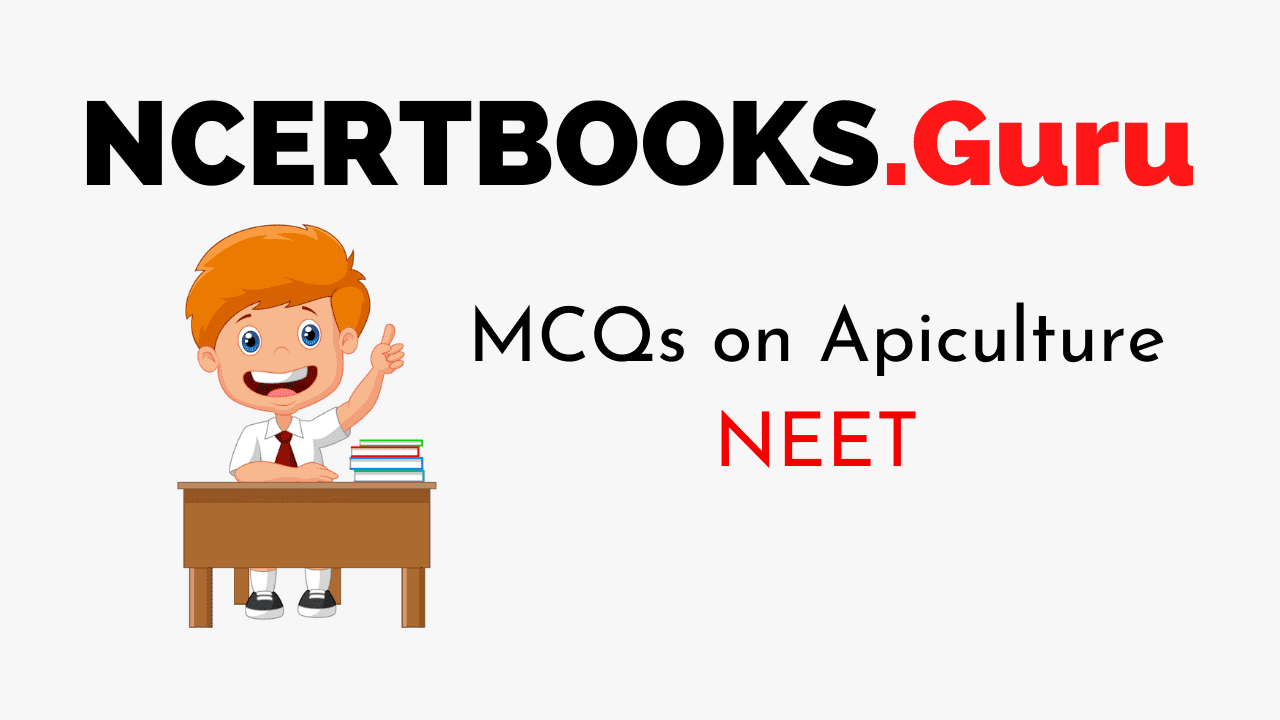 Apiculture MCQs for NEET