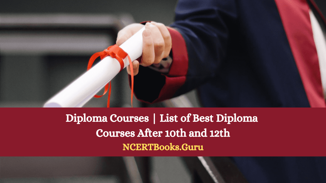 Diploma Courses after 10th & 12th | Eligibility, Scope, Job Opportunities