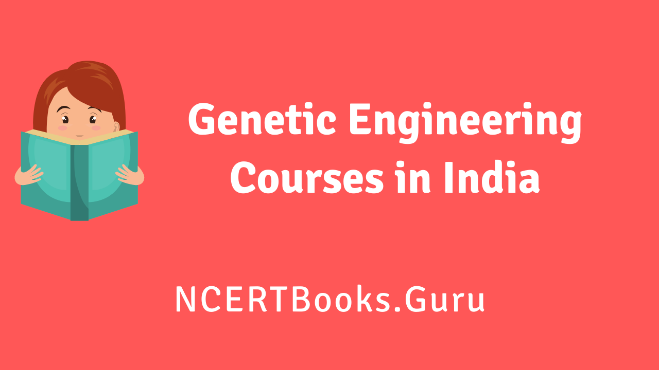 Genetic Engineering Courses in India