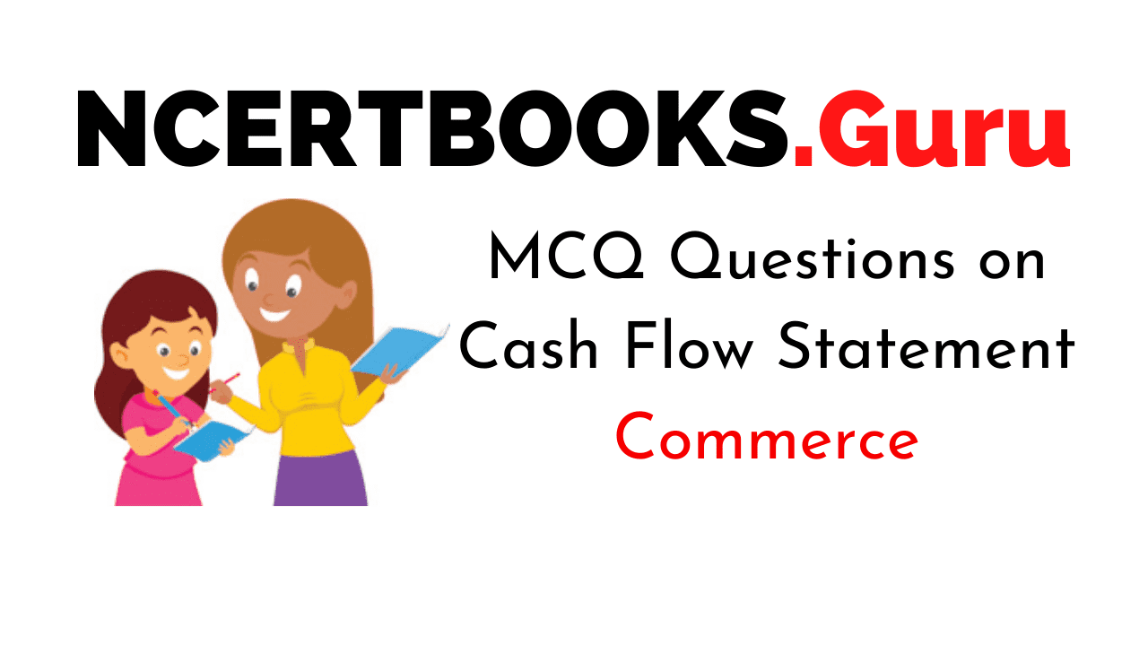 MCQ Questions on Cash Flow Statement