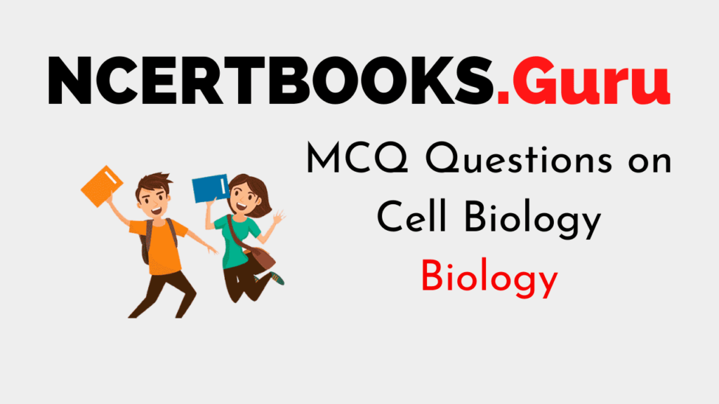 MCQ Questions on Cell Biology