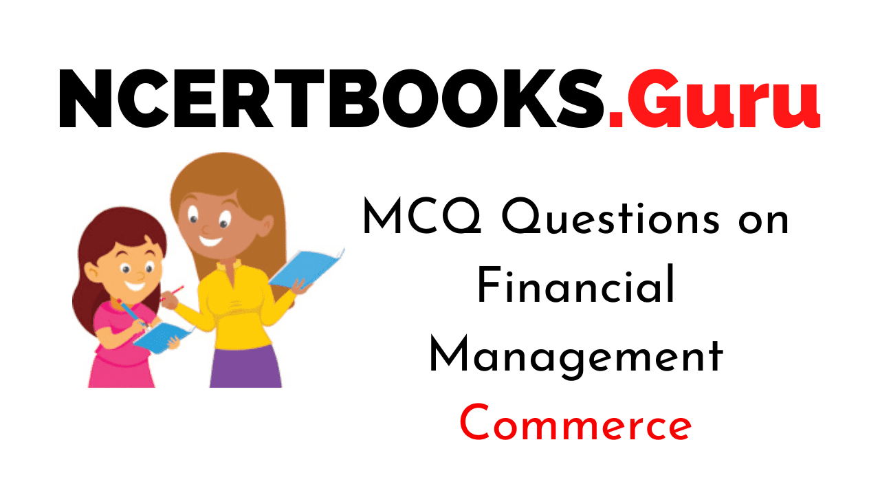 MCQ Questions on Financial Management