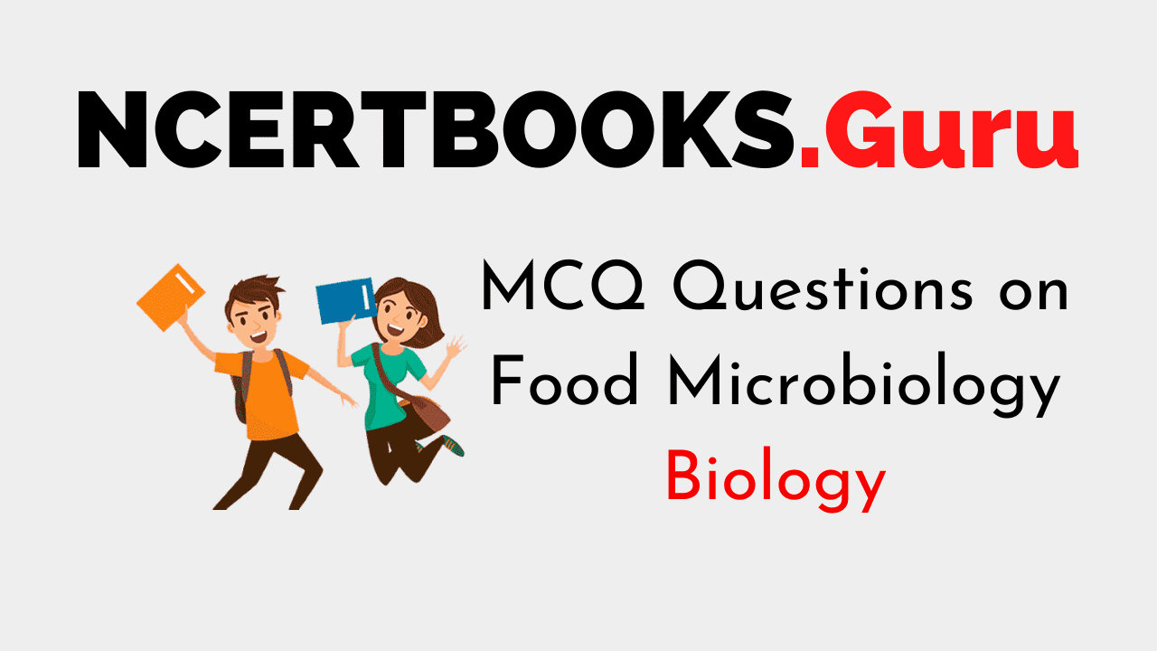 MCQ Questions on Food Microbiology