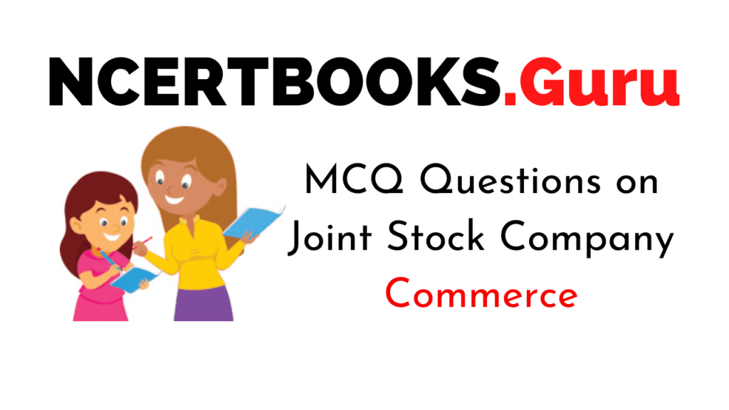 MCQ Questions on Joint Stock Company