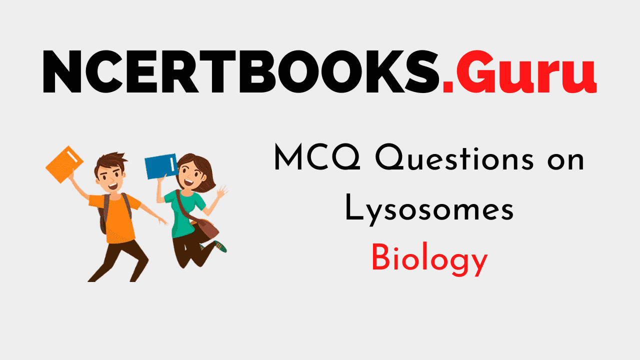 MCQ Questions on Lysosomes