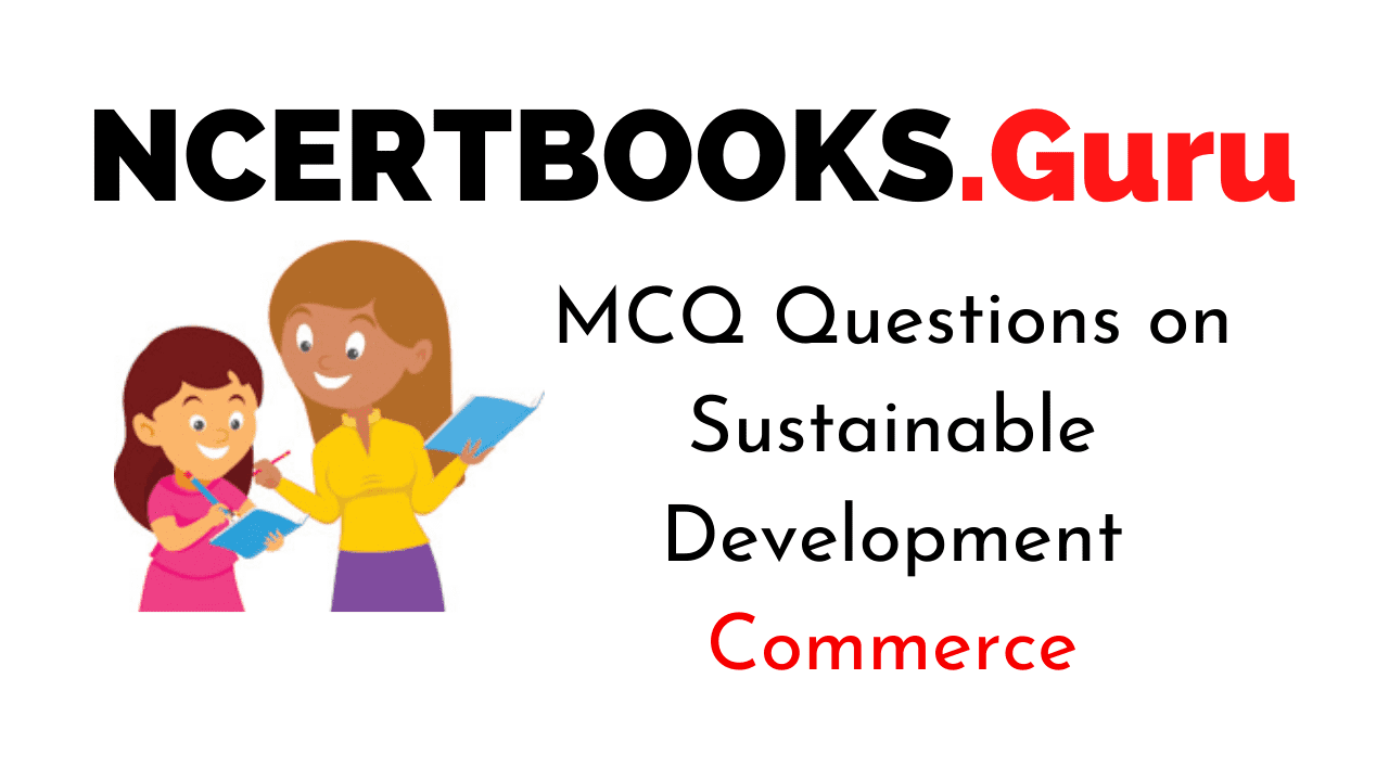 MCQ Questions on Sustainable Development