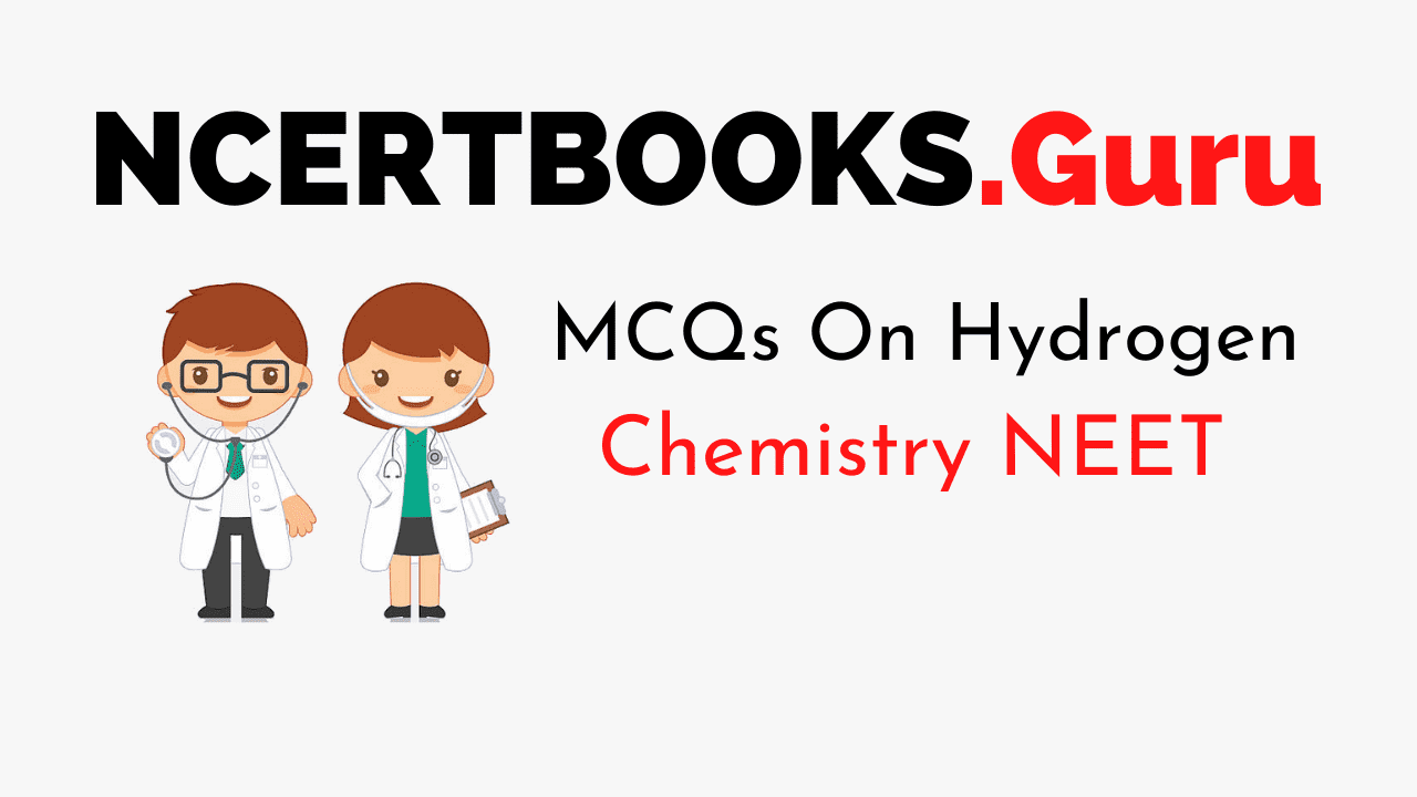MCQs On Hydrogen for NEET