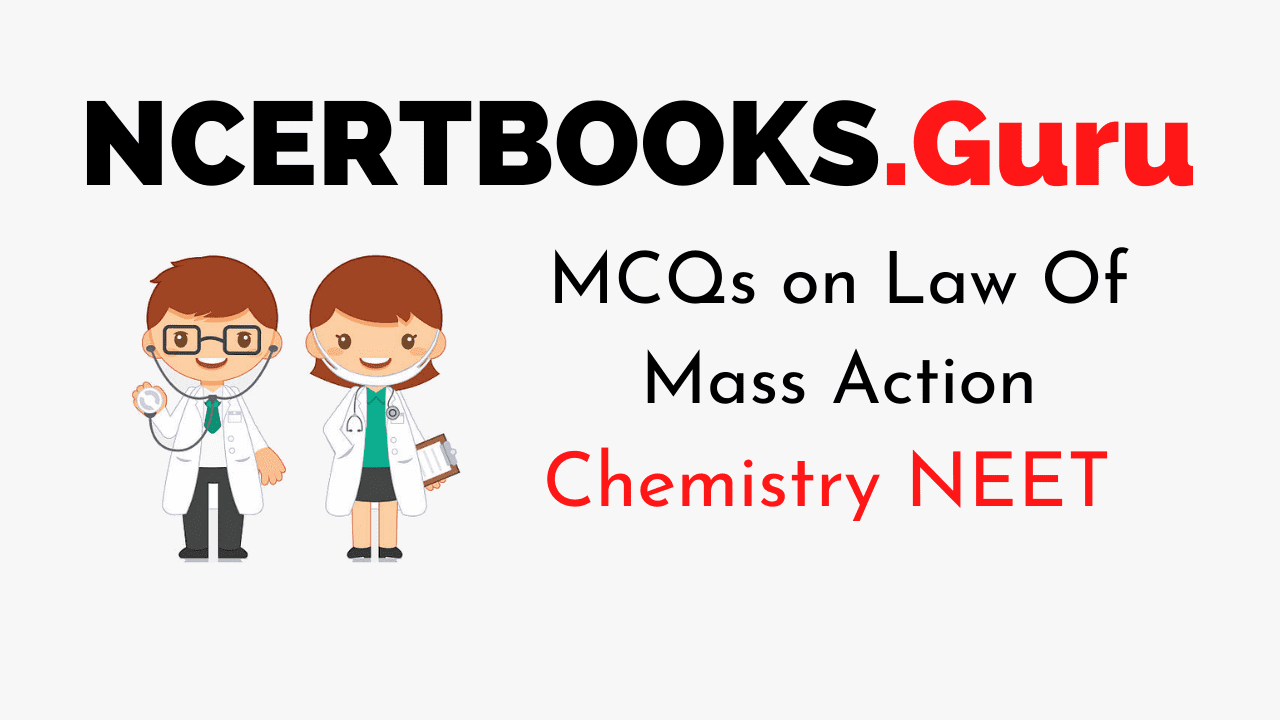 MCQs On Law Of Mass Action for NEET
