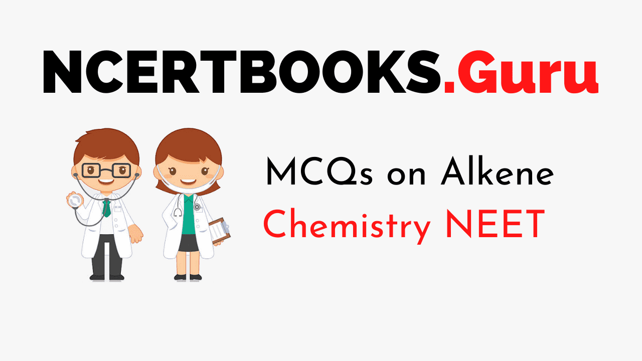 MCQs on Alkene for NEET