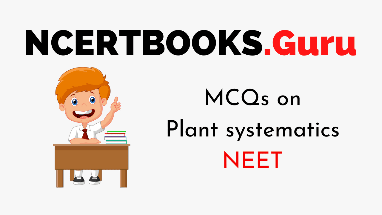 MCQs on Plant systematics