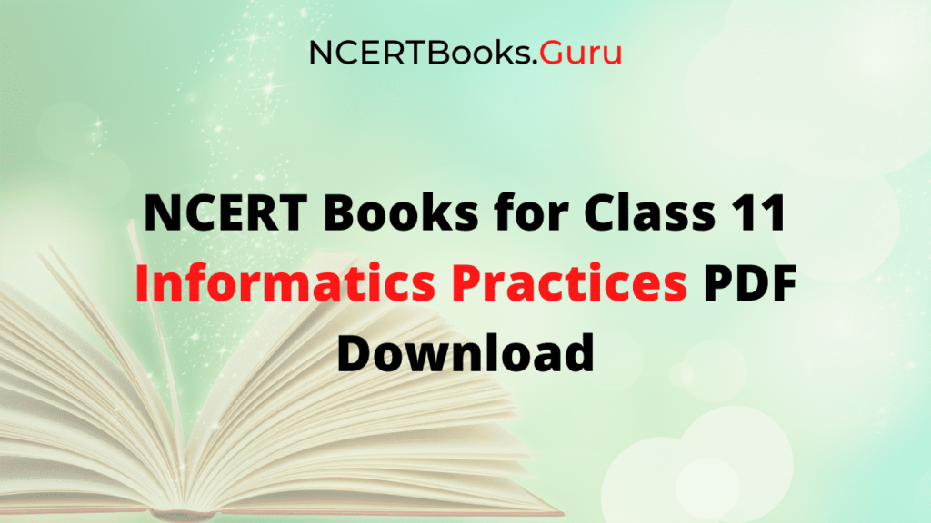 NCERT Books for Class 11 Informatics Practices PDF Download