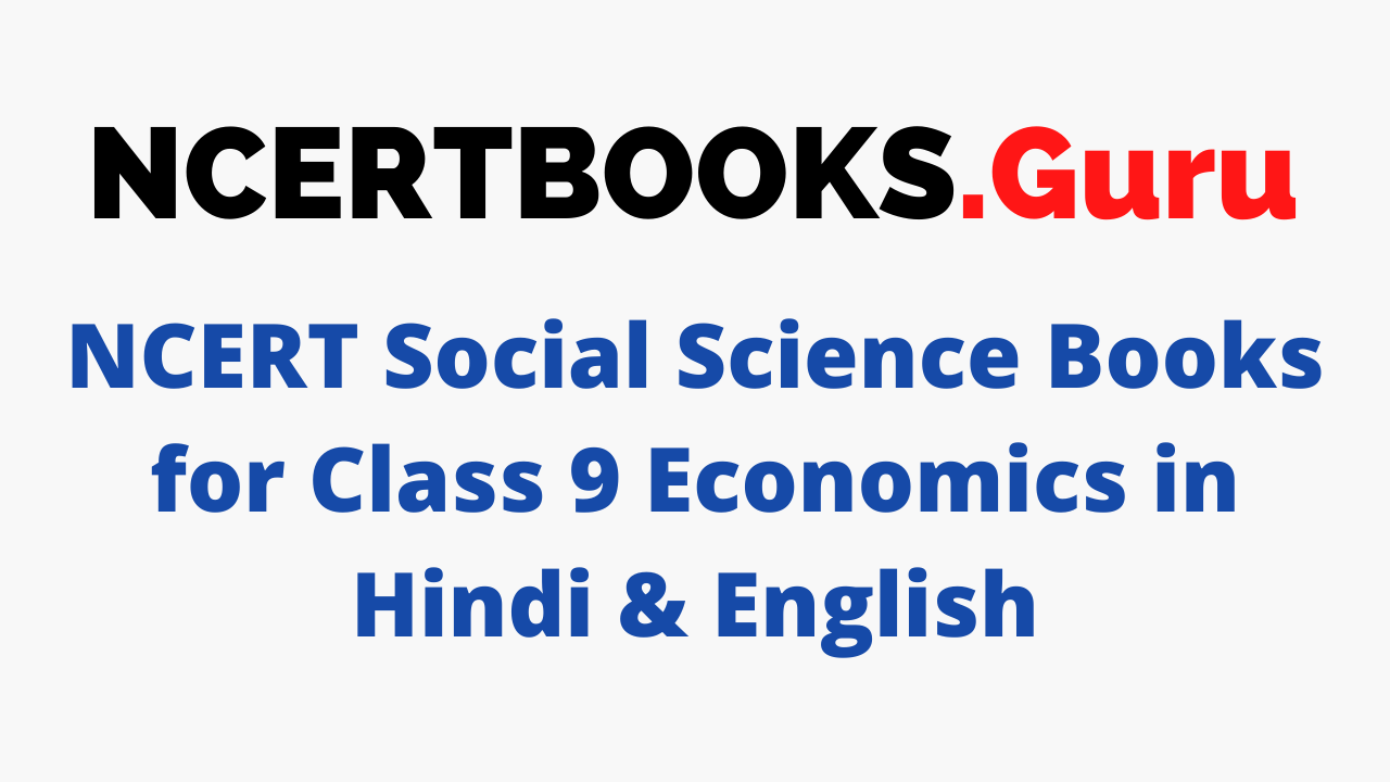 NCERT Social Science Books for Class 9 Economics in Hindi and English