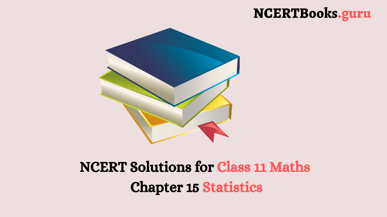 NCERT Solutions for Class 11 Maths Chapter 15