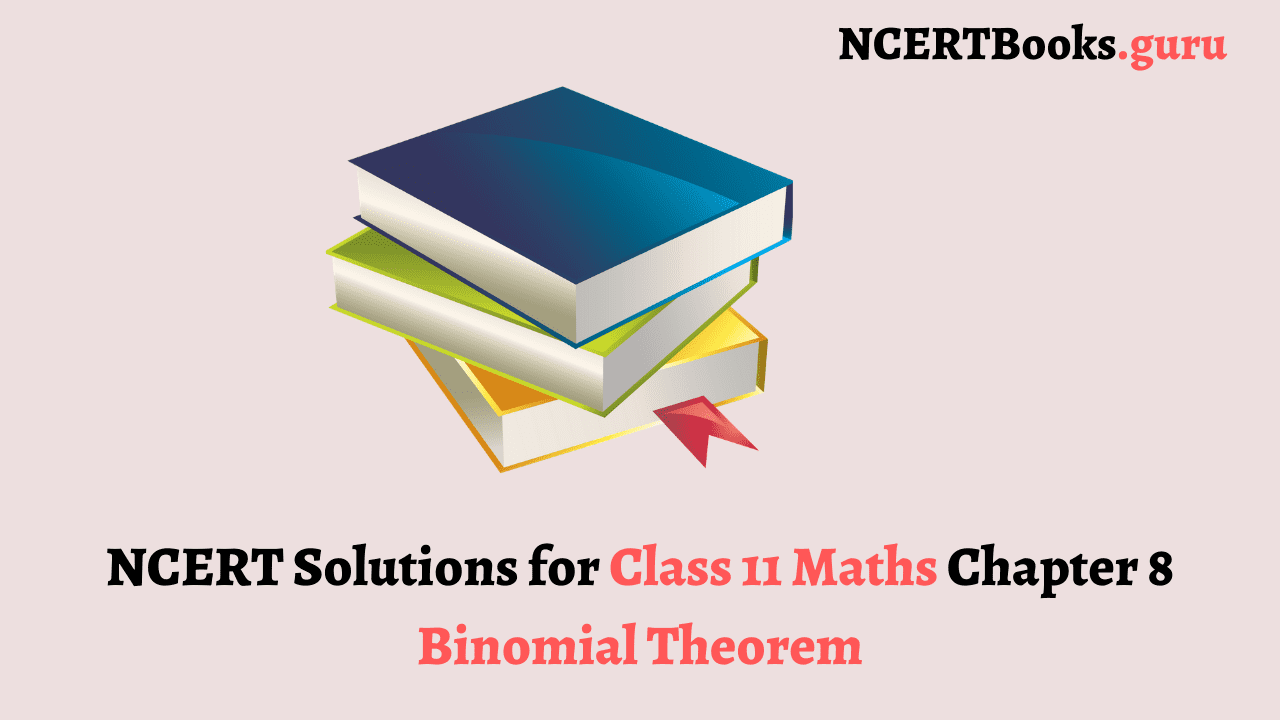 NCERT Solutions for Class 11 Maths Chapter 8