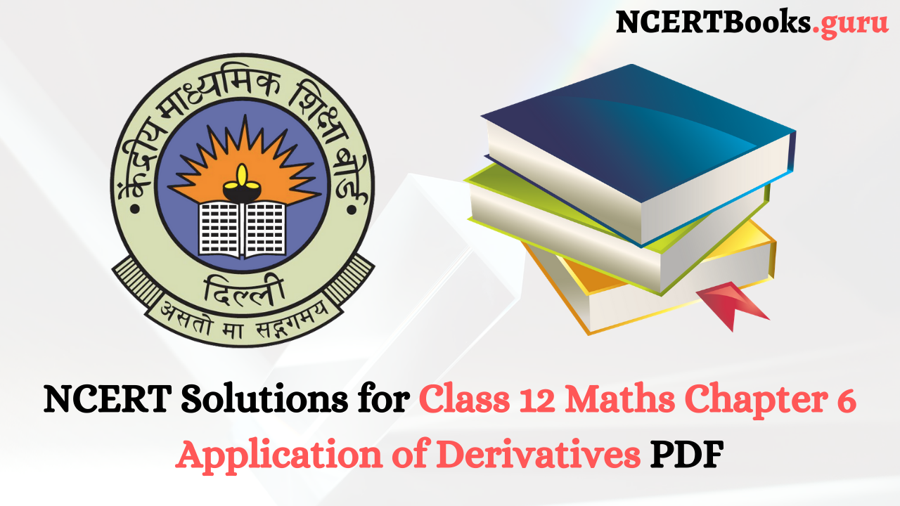 NCERT Solutions for Class 12 Maths Chapter 6
