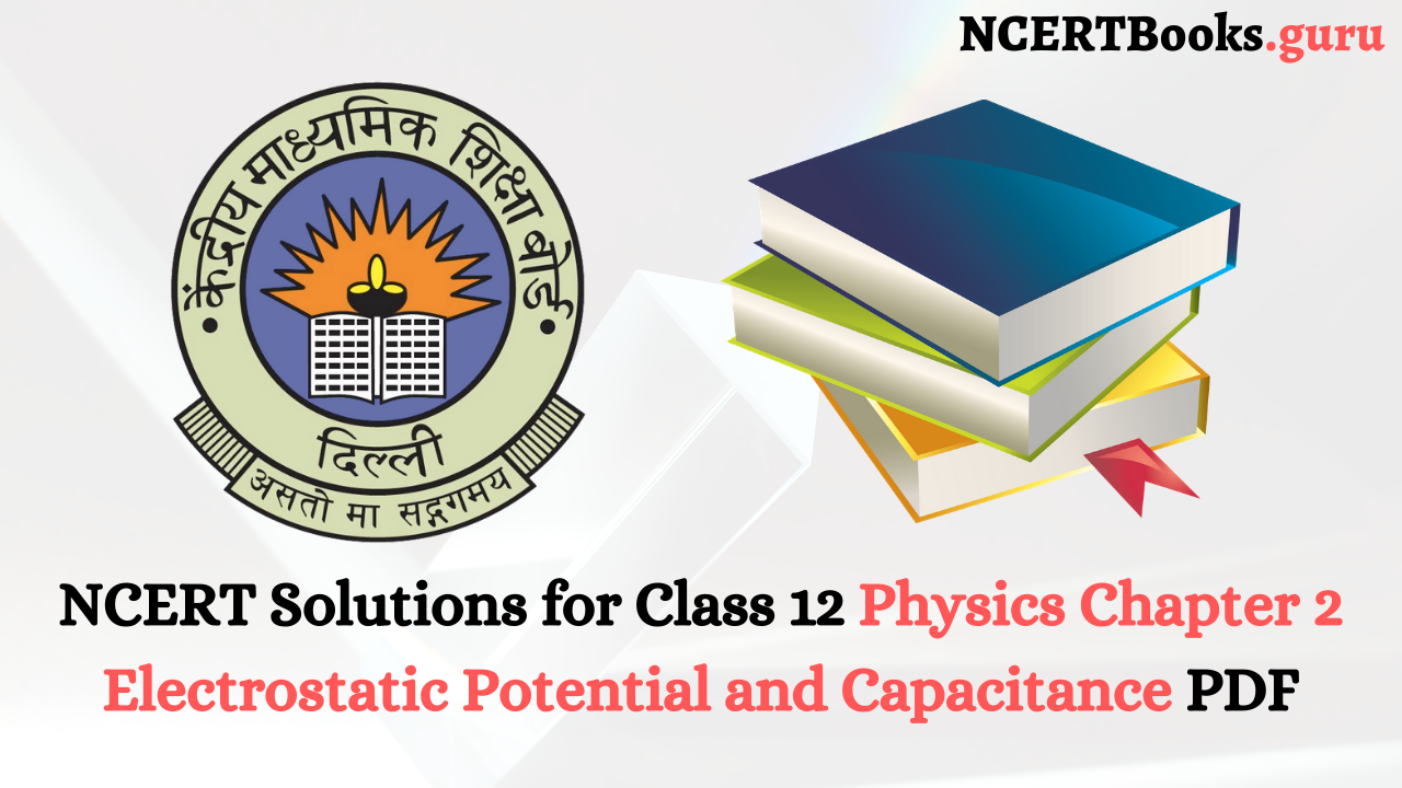 NCERT Solutions for Class 12 Physics Chapter 2
