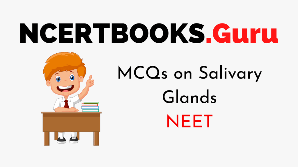 Salivary Glands Questions With Answers for NEET 2020