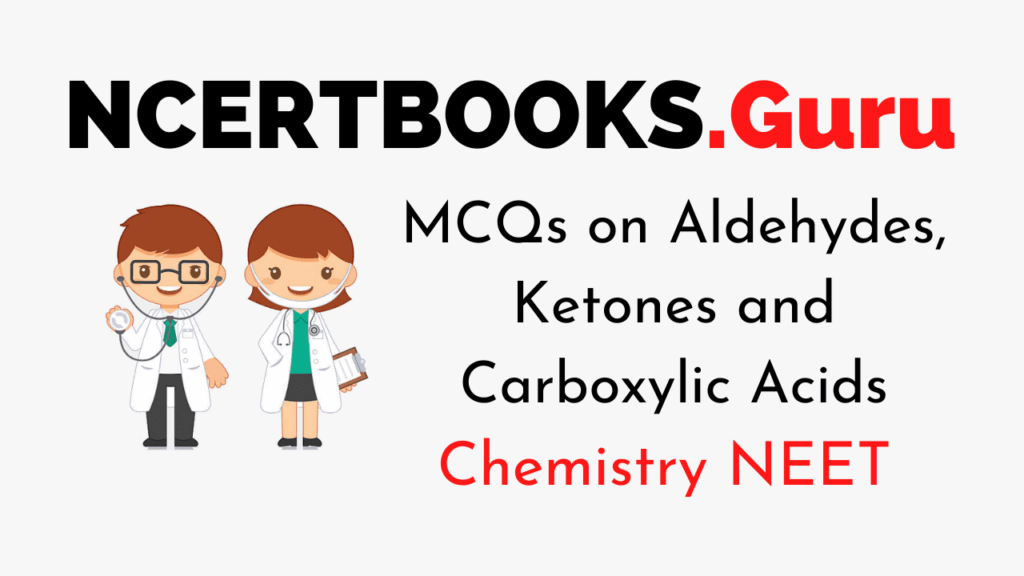 Aldehydes, Ketones and Carboxylic Acids MCQ for NEET