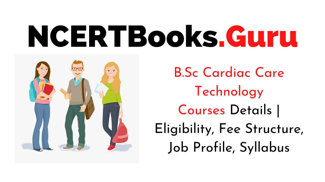 B.Sc Cardiac Care Technology Courses