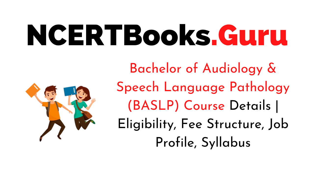 Bachelor of Audiology & Speech Language Pathology BASLP Course