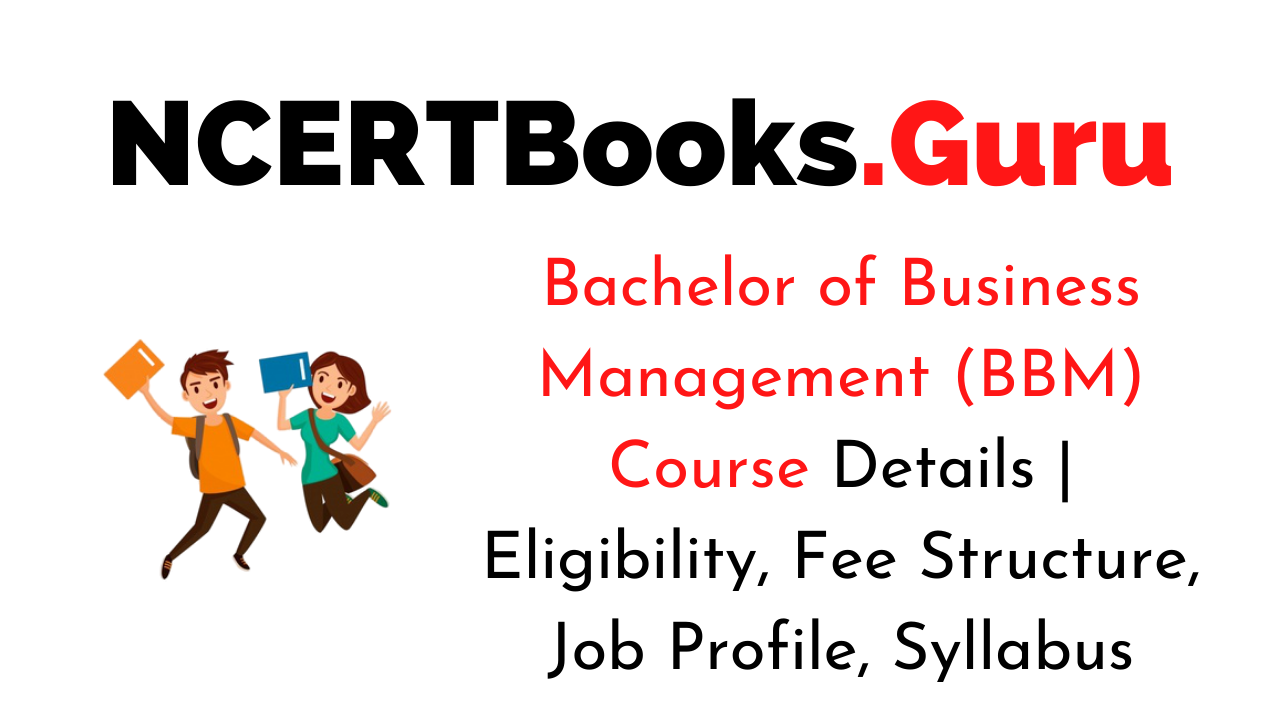 Bachelor of Business Management (BBM) Course Details