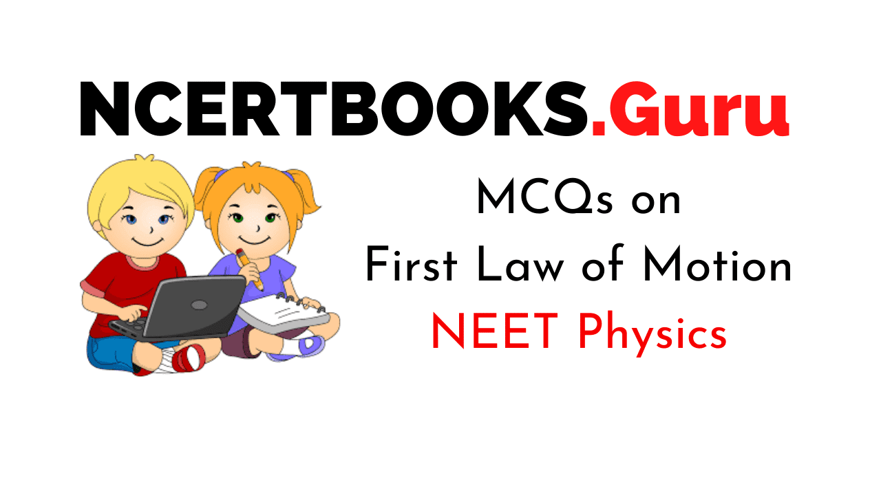First Law of Motion MCQs for NEET
