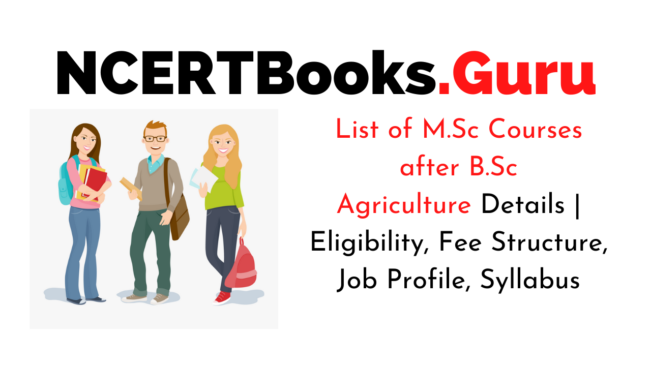 List of M.Sc Courses after B.Sc Agriculture