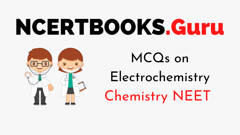 MCQ on Electrochemistry for NEET