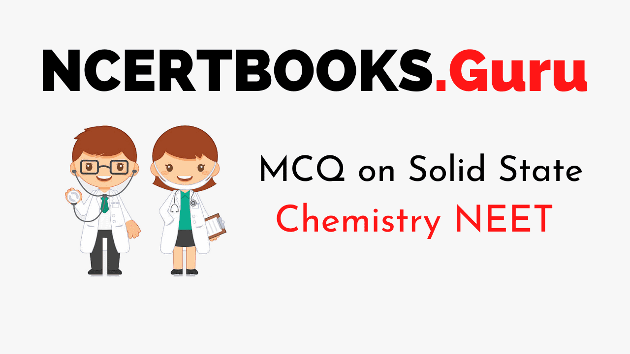 MCQ on Solid State for NEET