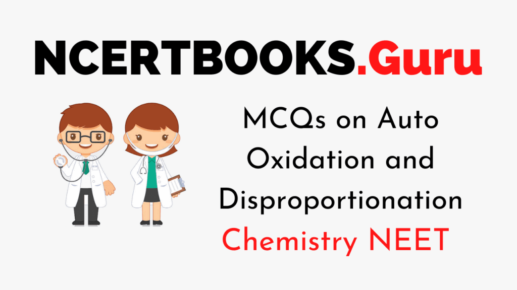 MCQs on Auto Oxidation and Disproportionation for NEET