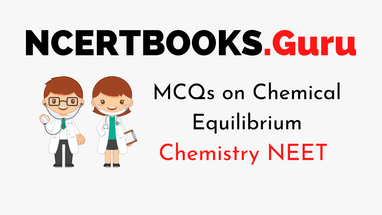 MCQs on Chemical Equilibrium