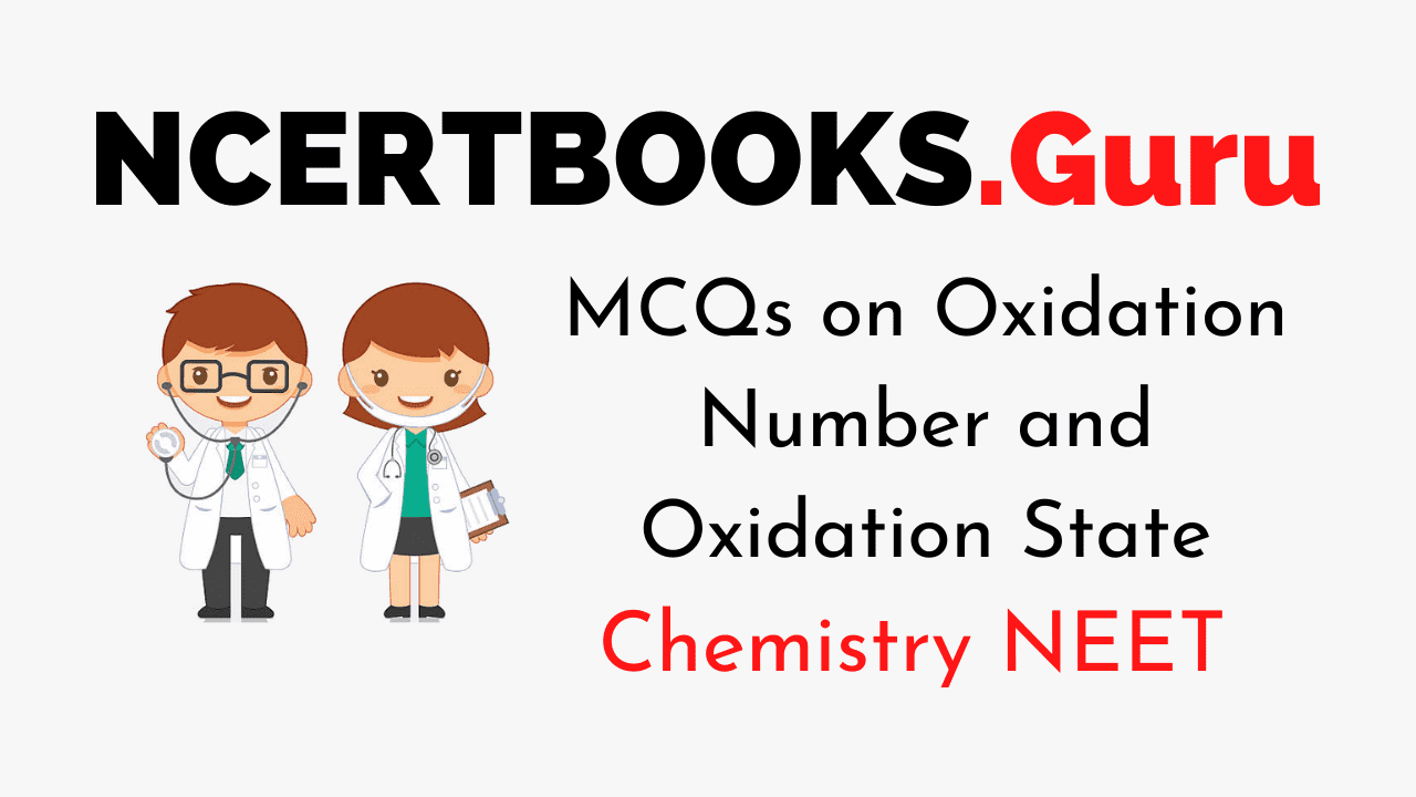 MCQs on Oxidation Number and Oxidation State for NEET