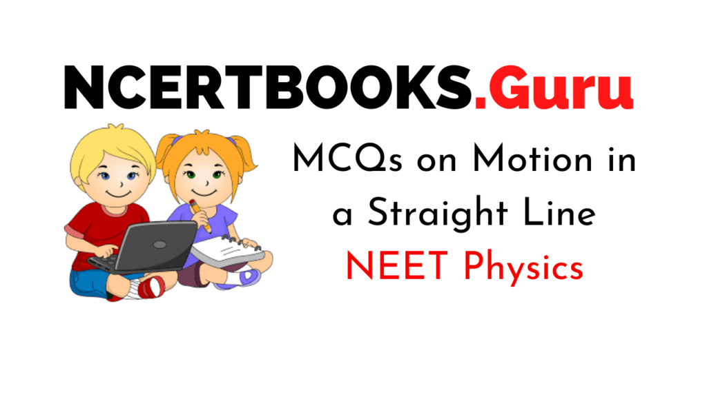 Motion in a Straight Line MCQs for NEET