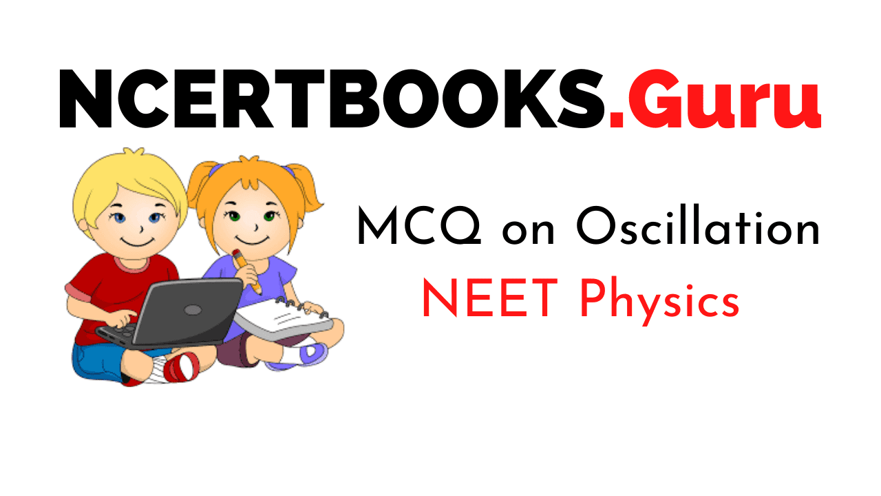 Oscillation MCQs for NEET