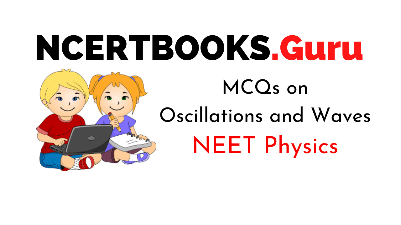 Oscillations and Waves MCQ for NEET