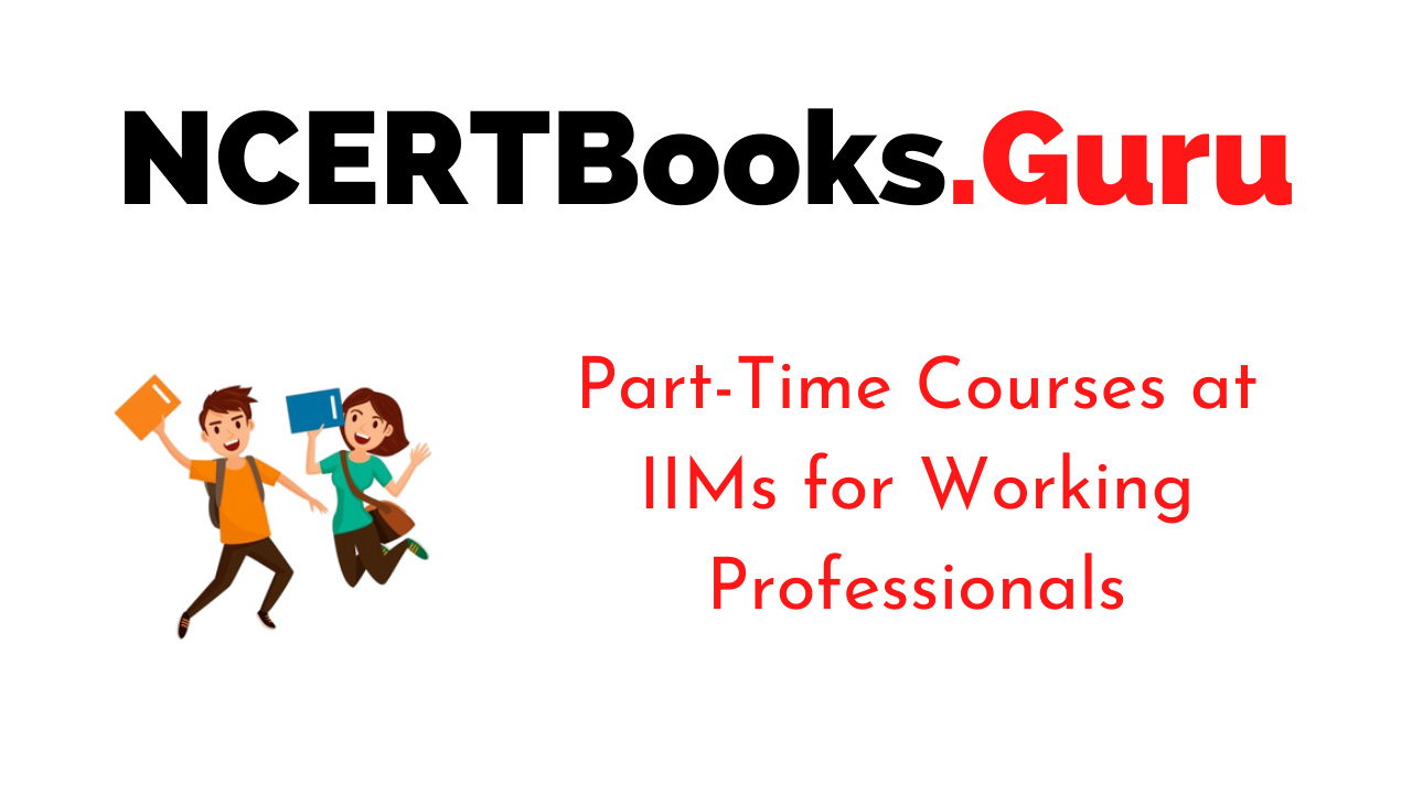 Part-Time Courses at IIMs for Working Professionals