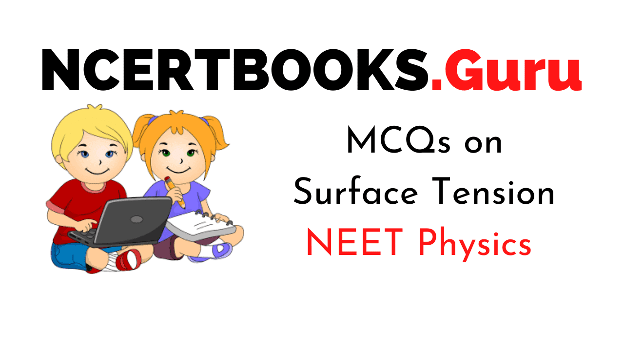Surface Tension MCQs for NEET