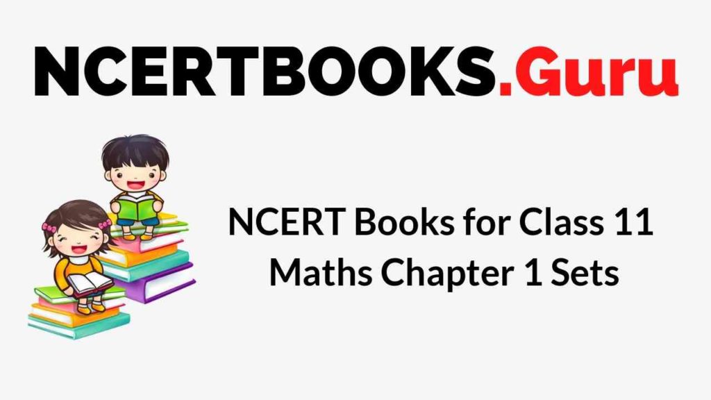 NCERT Books for Class 11 Maths Chapter 1 Sets PDF Download